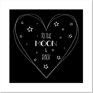 love you to the moon and back Posters and Art